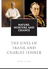 Nature, nurture and chance : the lives of Frank and Charles Fenner