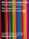 The Cook's Companion: The Complete Book of Ingredients and Recipes for the Australian Kitchen {Revised and Expanded}