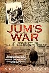 Jum's war : finding my father William 'Jum' Bevan 5th FAB AIF