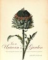 In a Unicorn's Garden: Recreating the Mystery and Magic of Medieval Gardens
