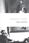 Venezuela y Chávez (Spanish Edition)