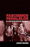 Fascismos Paralelos: El Golpe del Estado en Chile (Ocean Sur) (Spanish Edition)