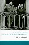 Chile y Allende (Coleccion Fidel Castro) (Spanish Edition)