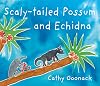 Scaly-tailed Possum and Echidna