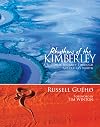 Rhythms of the Kimberley: A Seasonal Journey Through Australia's North