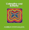 Caterpillar and Butterfly