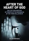 After the heart of God the life and ministry of priests at the beginning of the third millennium