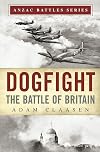 Dogfight: The Battle of Britain (Anzac Battles)