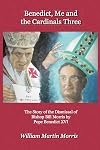 Benedict, Me and the Cardinals Three
