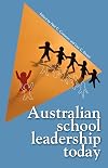 Australian school leadership today