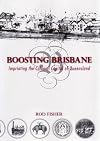 Boosting Brisbane : imprinting the colonial capital of Queensland