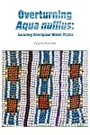 Overturning Aqua Nullius: Securing Aboriginal Water Rights