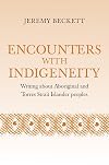 Encounters with Indigeneity: Writing About Aboriginal and Torres Strait Islander Peoples