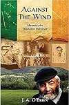 Against the wind : memoir of a dissident Dubliner