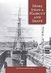 More than a haircut and shave : South Brisbane dry docks - a history