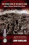 Other side of no mans land - arthur wheen, world war i hero