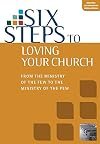 Six Steps to Loving Your Church