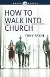 How to walk into church