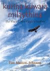 Kurina kuwara milaythina : the place of the eagle's feather