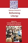 Vatican Council II : reforming liturgy