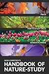 The Handbook Of Nature Study in Color - Trees and Garden Flowers