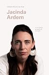 I Know This to Be True: Jacinda Ardern
