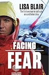 Facing Fear: One Woman's Solo Voyage Around Antarctica