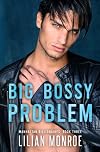 Big Bossy Problem: An Accidental Baby Romance (Manhattan Billionaires Book 3)