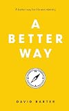 A Better Way