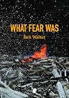 What Fear Was