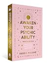 Awaken your Psychic Ability - updated edition: Learn How to Connect to the Spirit World