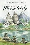 He Went with Marco Polo