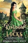 Kingdom of Locks: A Retelling of Rapunzel (The Kingdom Tales)