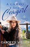 A Cameo for a Cowgirl