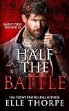 Half the Battle (Saint View Psychos Book 2)