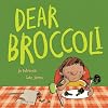 Dear Broccoli
