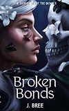 Broken Bonds