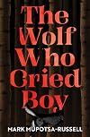 The Wolf Who Cried Boy