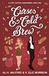 Curses & Cold Brew: A cozy sapphic paranormal rom-com (Maple Hollow)