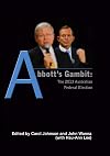 Abbot's gambit : the 2013 Australian federal election