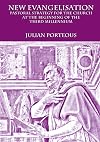 New Evangelisation: Pastoral Strategy for the Church at the Beginning of the Third Millennium