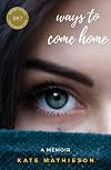 Ways to Come Home
