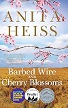 Barbed Wire and Cherry Blossoms