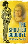 The shouted goodbye