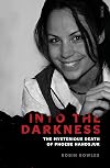 Into the Darkness: The Mysterious Death of Phoebe Handsjuk