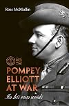 Pompey Elliott at war : in his own words