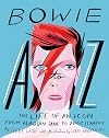Bowie A to Z: The Life of an Icon from Aladdin Sane to Ziggy Stardust