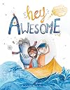 Hey Awesome by Karen Young