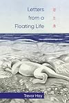 Letters from a floating life