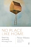 No Place Like Home: Repairing Australia's Housing Crisis